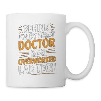 Lab Technician Behind Every Great Lab Scientist - Mug - white - Right