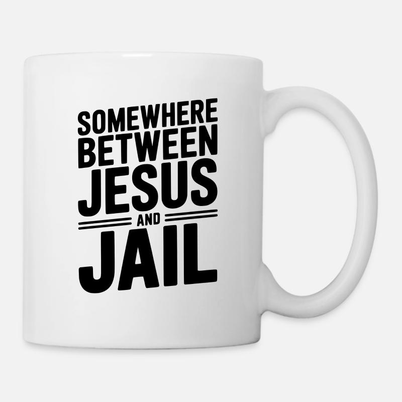 Somewhere Between Jesus and Jail - Mug - white