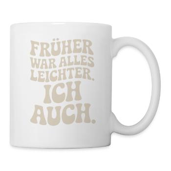 Avant, tout était plus facile, y compris mon 50e anniversaire - Mug blanc - blanc - Droite