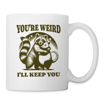Tu es bizarre, je te garderai drôle Raton laveur et opossum - Mug blanc - blanc - Droite