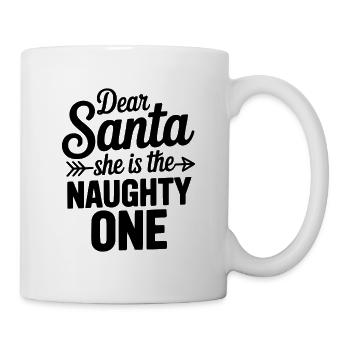 Lieber Weihnachtsmann, sie ist die Unartige. - Tasse - Weiß - Rechts