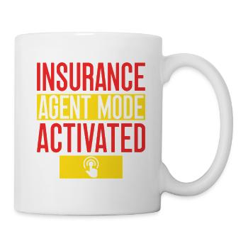 Insurance Agent Mode Activated Funny Insurance - Tasse - Weiß - Rechts