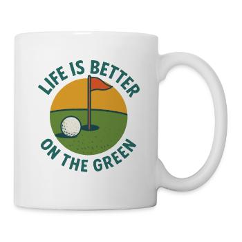 Das Leben ist besser auf dem Green Golf Lover - Tasse - Weiß - Rechts