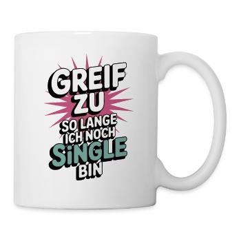 Grab it – while I'm still single - Mug - white - Right