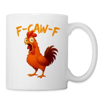 F-Caw-F Humour drôle de poulet - Mug blanc - blanc - Droite