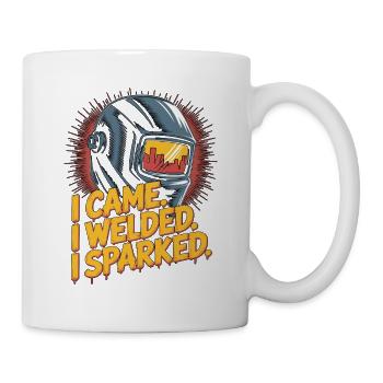 Soudeur Je suis venu J’ai soudé J’ai étincelé Métallerie de l’acier - Mug blanc - blanc - Droite