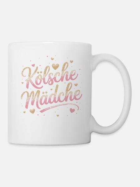 Kölsche Mädche Karneval Köln Kölle Kölsch Mädchen - Tasse - Weiß