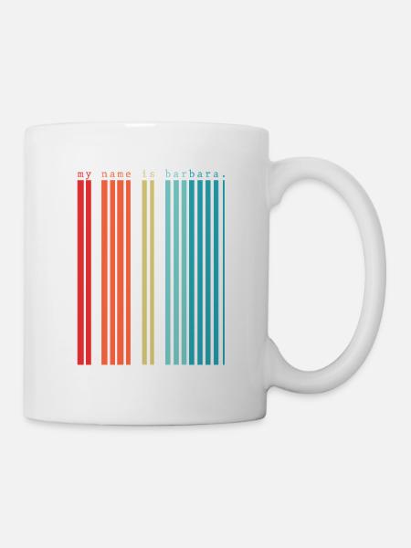 Mein Name ist Barbara - Tasse - Weiß