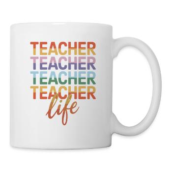  Teacher Teacher Teacher Teacher Life Lehrer - Tasse - Weiß - Rechts