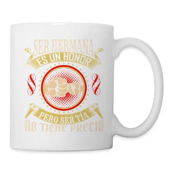 Ser tía es un honoror - Tasse - Weiß - Rechts