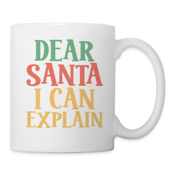 Dear Santa, I Can Explain - Christmas Humor - Mug - white - Right