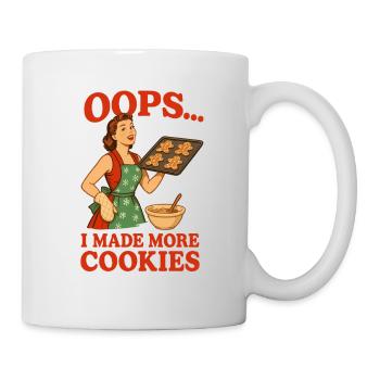Oops I Made More Cookies - Tasse - Weiß - Rechts