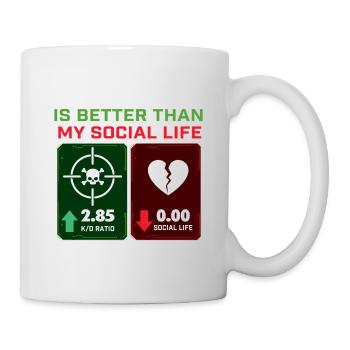 K/D Ratio Better Than My Social Life Gamer Gaming - Mug - white - Right