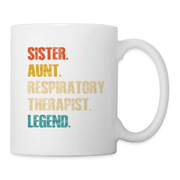 Sister Aunt Respiratory Therapist Legend - Mug - white - Right