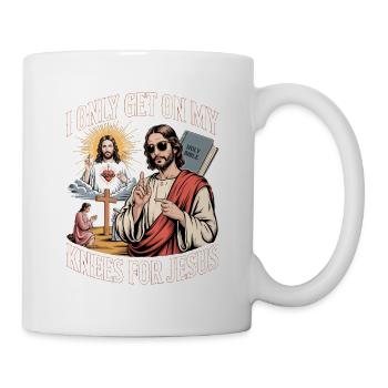 I Only Get On My Knees For Jesus Unwearable - Tasse - Weiß - Rechts