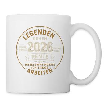 Legenden gehen 2026 in Rente Geschenk Shirt - Tasse - Weiß - Rechts
