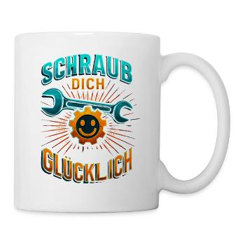 Schraub dich glücklich Schrauber Shirt Motorrad  - Tasse - Weiß - Rechts