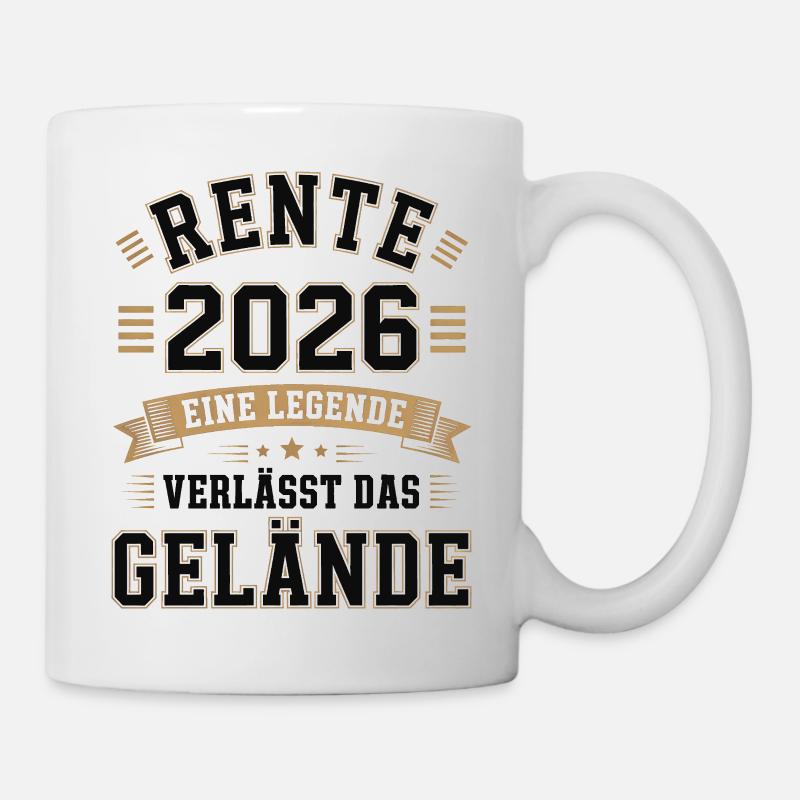 Rente 2026 Eine Legende verlaesst das Gelände - Tasse - Weiß