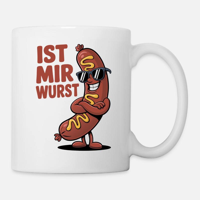 Ist mir Wurst – cooler Spruch mit Witz - Tasse - Weiß