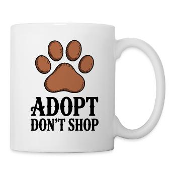 Adopt Don't Shop - Animal Welfare Slogan - Mug - white - Right