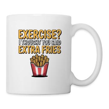 Exercice Je pensais que vous avez dit frites supplémentaires drôle - Mug blanc - blanc - Droite