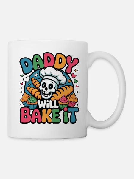 Daddy Will Bake It Skull Bakery - Tasse - Weiß