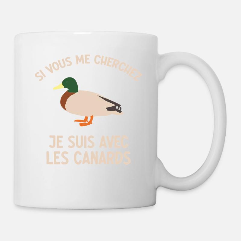 Si Vous Me Cherchez Je Suis Avec Les Canards - Mug blanc - blanc