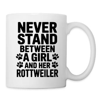 Rottweiler Spruch Mädchen Fun Rottweiler Geschenk - Tasse - Weiß - Rechts