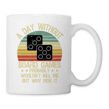 Funny Board Games Shirt A Day Without Board Games - Mug - white - Right