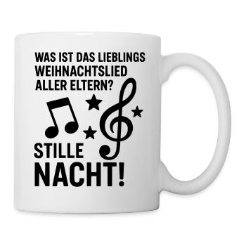 stille nacht lieblingslied eltern witz - Tasse - Weiß - Rechts