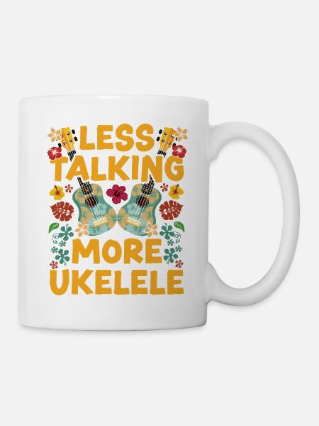 Hawaiian Ukulele Uke Less Talking - Tasse - Weiß