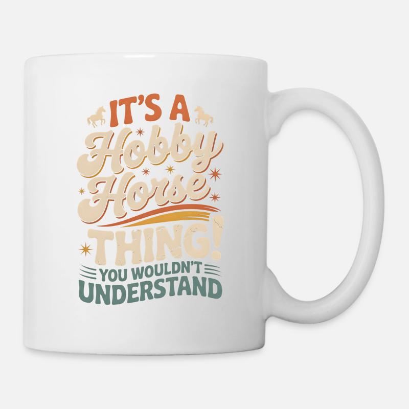 Hobby Horsing Pferd Steckpferd - Tasse - Weiß