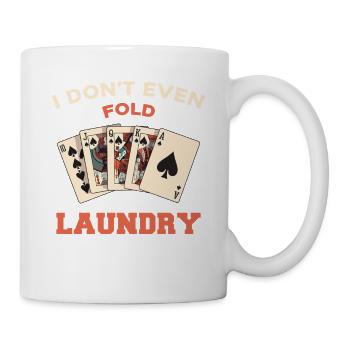 Je ne plie même pas le linge - Mug blanc - blanc - Droite