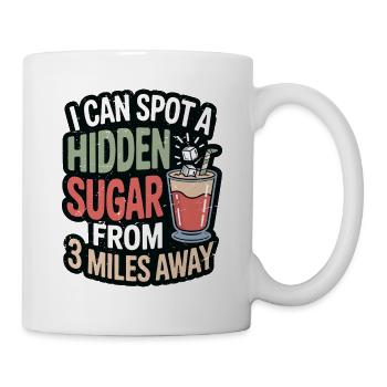 Nutritionist I Can Spot A Hidden Sugar Dietitian - Tasse - Weiß - Rechts