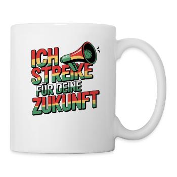 Ich Streike Für Deine Zukunft Umweltbewusstsein - Tasse - Weiß - Rechts