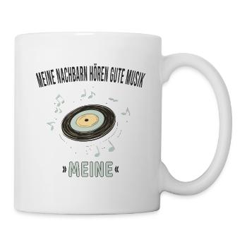 Meine Nachbarn hören gute Musik – Meine - Mug - white - Right
