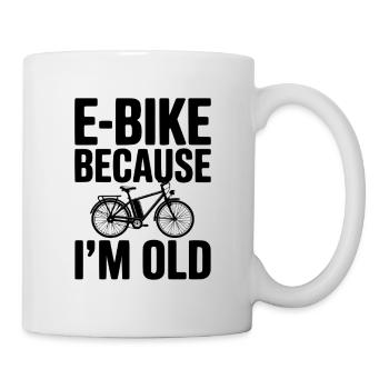 E-Bike Because I’m Old - Mug - white - Right