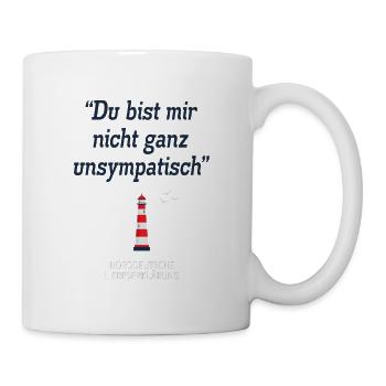 Du bist mir nicht ganz unsympathisch – Leuchtturm - Tasse - Weiß - Rechts