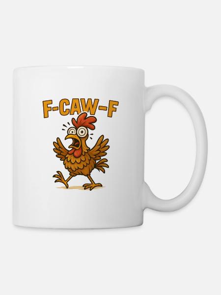 F-Caw-F Cartoon Hähnchen fcawf Hühner - Tasse - Weiß
