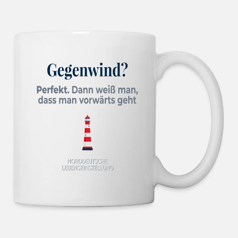 Gegenwind? Perfekt – Vorwärts geht’s! - Tasse - Weiß