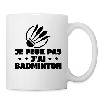 Je Peux Pas J'ai Badminton - Mug blanc - blanc - Droite