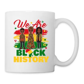We Are Black History – Cultural Unity Pride - Mug - white - Right
