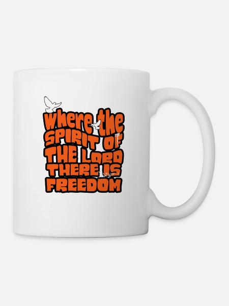 Where The Spirit Of The Lord Is There Is Freedom - Tasse - Weiß