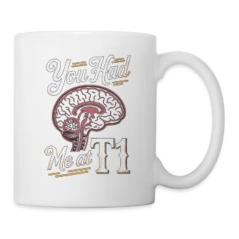 MRI Tech You Had Me At Radiologic Technologist - Mug - white - Right