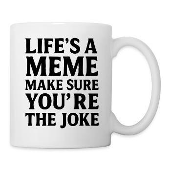 La vie est un mème – Déclaration de tendance Social Spruch - Mug blanc - blanc - Droite