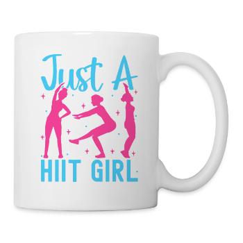 Fitness Fanatics Just A Hiit Girl Calisthenics Gym - Tasse - Weiß - Rechts