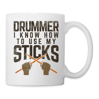 Drummer I Know How To Use My Sticks Graphic - Mug - white - Right