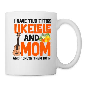 Ukulélé hawaïen Ukulélé Maman que j’ai - Mug blanc - blanc - Droite