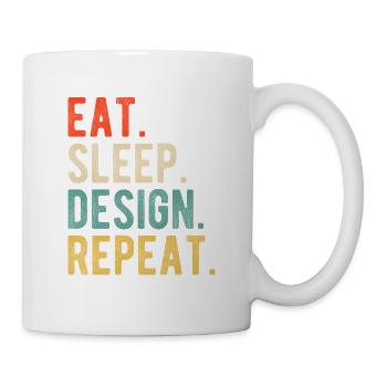 Eat Sleep Design Repiter Graphic Designer Saying - Mug - white - Right