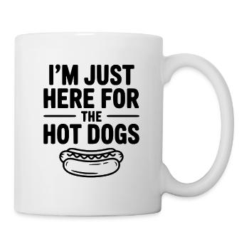 Ich bin nur wegen der Hotdogs hier. - Tasse - Weiß - Rechts